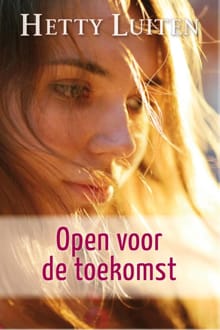 Open voor de toekomst - Hetty Luiten