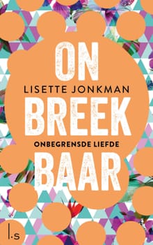 Onbreekbaar 2 - Onbegrensde liefde (POD) - Lisette Jonkman