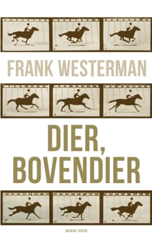 Dier, bovendier - Frank Westerman