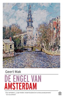 De engel van Amsterdam - Geert Mak