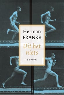 Uit het niets - Herman Franke