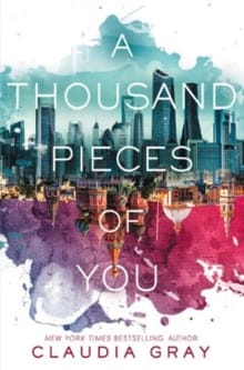 A Thousand Pieces of You - Claudia Gray