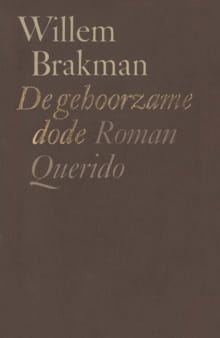 De gehoorzame dode - Willem Brakman