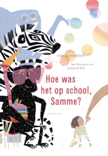 Hoe was het op school, Samme? - Anke Kranendonk