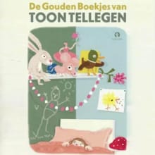 De Gouden Boekjes van Toon Tellegen - Toon Tellegen