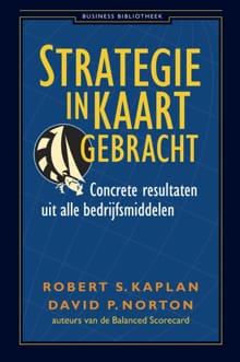 Strategie in kaart gebracht - Robert Kaplan, David P. Norton