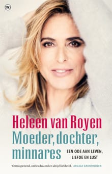 Moeder, dochter, minnares - Heleen van Royen
