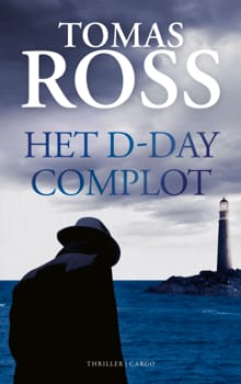 Het D-day complot - Tomas Ross