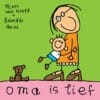 Oma is lief - Mieke Van Hooft, Mieke van Hooft, ...