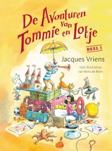 De avonturen van Tommie en Lotje deel 1 - Jacques Vriens
