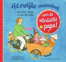 Het vrolijke voorleesboek voor de allerliefste papa! - Marianne Busser, Ron Schröder
