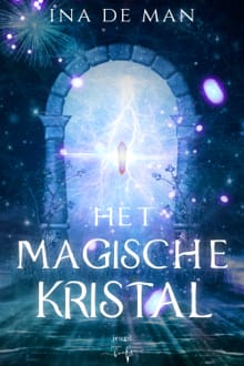 Het Magische Kristal - Ina De Man