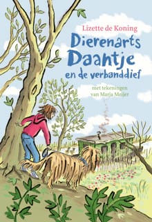 Dierenarts Daantje en verbanddief - Lizette de Koning