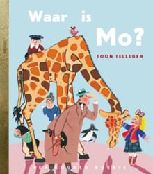 Waar is Mo? - Toon Tellegen