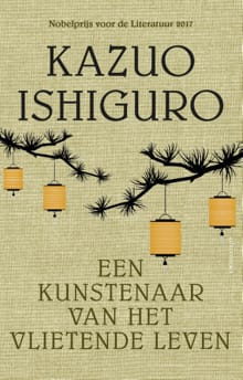 Een kunstenaar van het vlietende leven - Kazuo Ishiguro