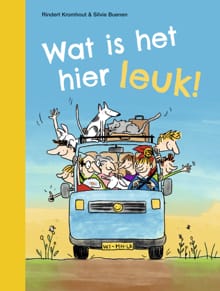 Wat is het hier leuk! - Rindert Kromhout