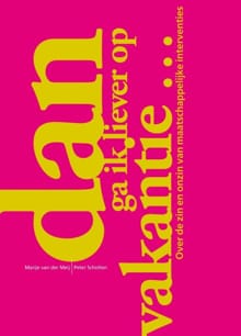 Dan ga ik liever op vakantie - Marije van der Meij, Peter Scholten