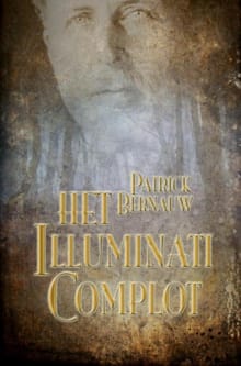 Het Illuminati Complot - Patrick Bernauw