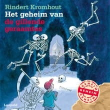 Het geheim van de gillende geraamtes - Rindert Kromhout
