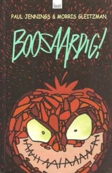 Boosaardig ! - Paul Jennings, Morris Gleitzman