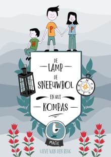 De lamp, de sneeuwbol en het kompas - Lieve van den Berg