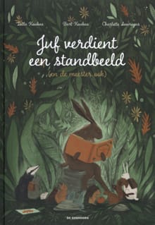Juf verdient een standbeeld (en de meester ook) - Laïla Koubaa, Bart Koubaa