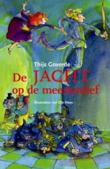 De jacht op de meesterdief - T. Goverde, Th. Goverde, ...