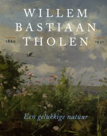 Willem Bastiaan Tholen 1860- 1931 - Marieke Jooren
