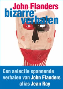 Bizarre verhalen - Jean Ray, John Flanders