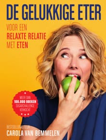 De gelukkige eter - Carola van Bemmelen