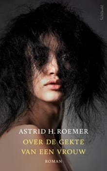 Over de gekte van een vrouw - Astrid Roemer