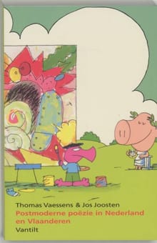 Postmoderne poezie in Nederland en Vlaanderen - Jos Joosten, T. 1709 Vaessen, ...