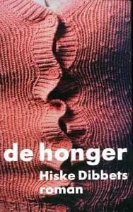 De honger - H. Dibbets, Hiske Dibbets