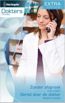 Zonder afspraak ; Gered door de dokter - Kate Hardy, Marion Lennox