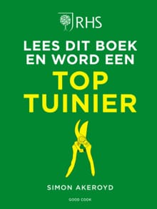 Lees dit boek en word een toptuinier - Simon Akeroyd,  RHS
