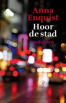 Hoor de stad - Anna Enquist