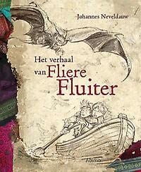 Het verhaal van Fliere Fluiter - Marc De Bel, Jan Bosschaert, ...