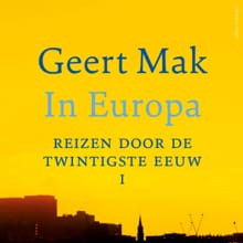 In Europa - deel I - Geert Mak
