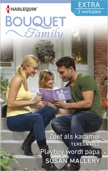 Zoet als karamel ; Playboy wordt papa (2-in-1) - Teresa Hill, Susan Mallery