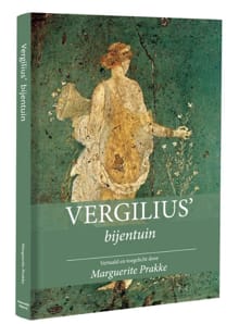 Vergilius' bijentuin - Marguerite Prakke,  Vergilius, ...