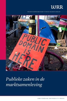 Publieke zaken in de marktsamenleving -  Wetenschappelijke Raad voor het Regeringsbeleid