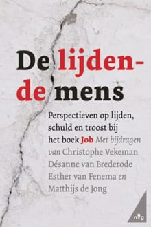 De lijdende mens - Christophe Vekeman, Esther van Fenema, ...