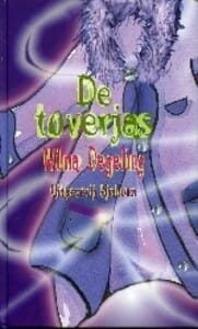 De toverjas -  Degeling, Wilma Degeling