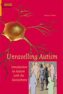 Unravelling autism - Martine F. Delfos
