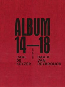 Album 14-18 - Carl De Keyzer, David Van Reybrouck, ...