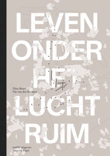 Leven onder het luchtruim - Theo Baart, Tijs van den Boomen