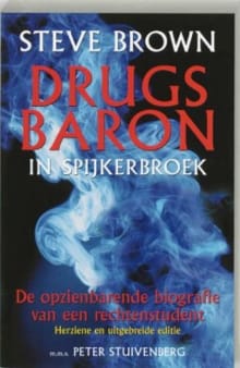 Steve Brown, drugsbaron in spijkerbroek - Steve Brown, S. Brown