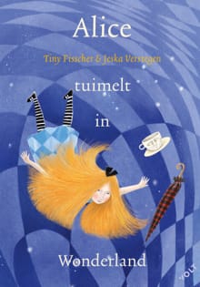 Alice tuimelt in Wonderland - Tiny Fisscher