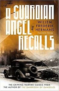 A Guardian Angel Recalls -  Hermans, Willem Frederik, Willem Frederik Hermans