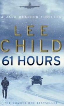 61 hours - Lee Child,  Child